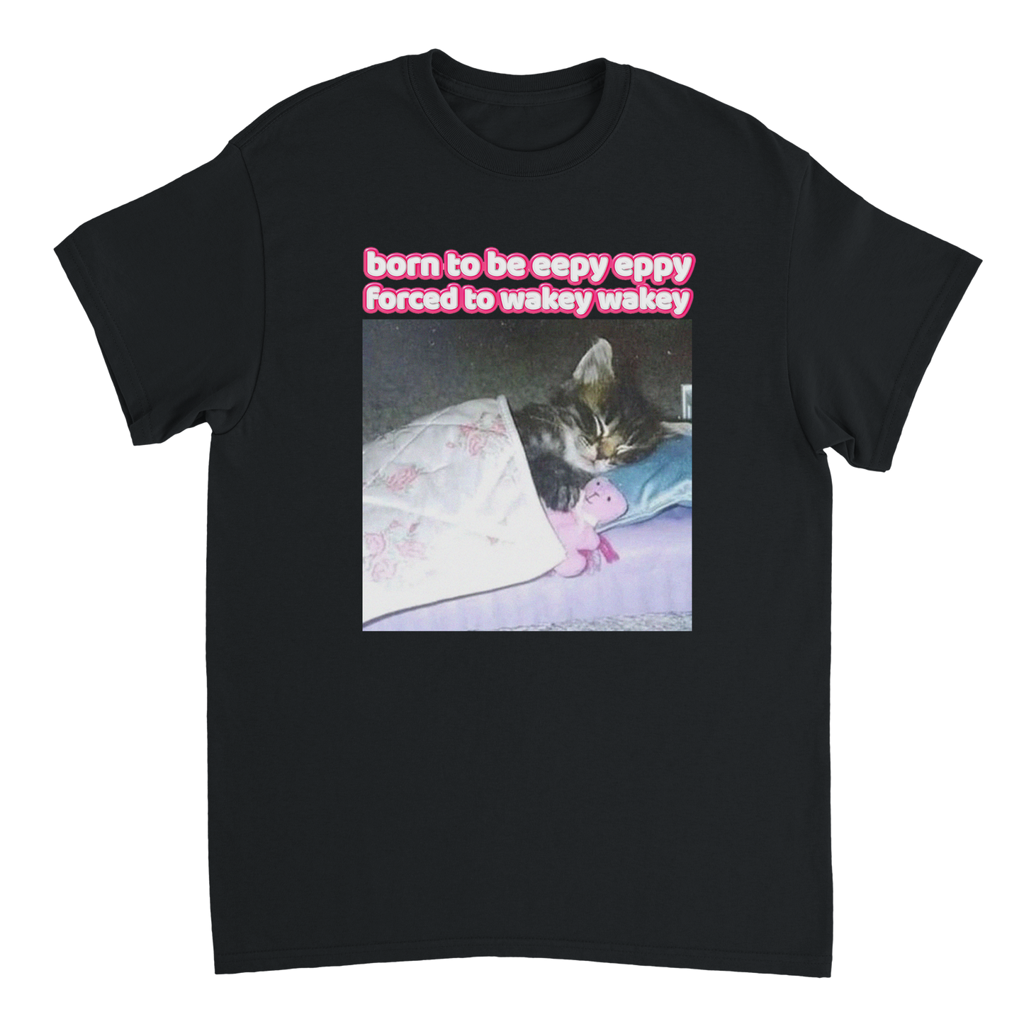 born to be eepy T-shirt