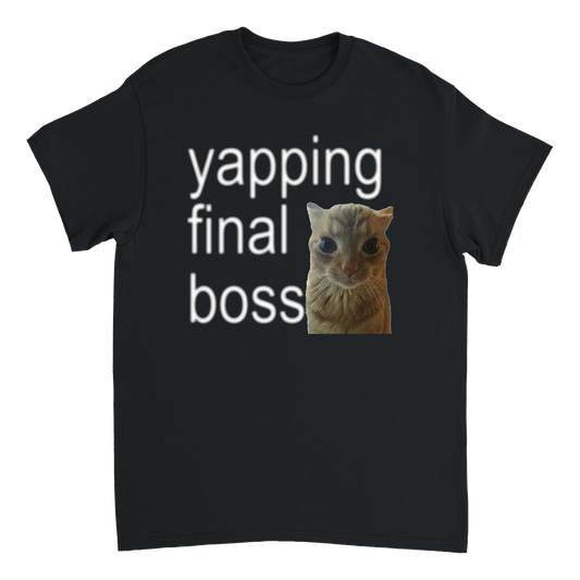 yapping final boss T-Shirt