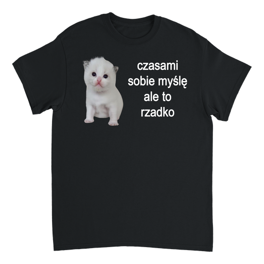 czasami sobie myślę T-Shirt